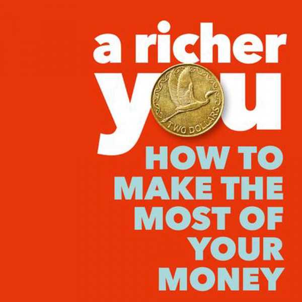 A Richer You: How to Make the Most of Your Money | Regional News