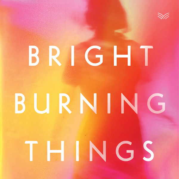 Bright Burning Things | Regional News