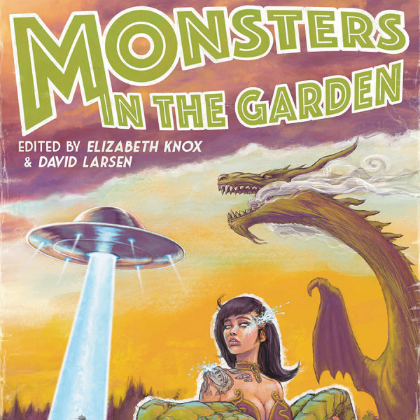 Monsters in the Garden: An Anthology of Aotearoa | Regional News
