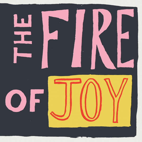 The Fire of Joy | Regional News