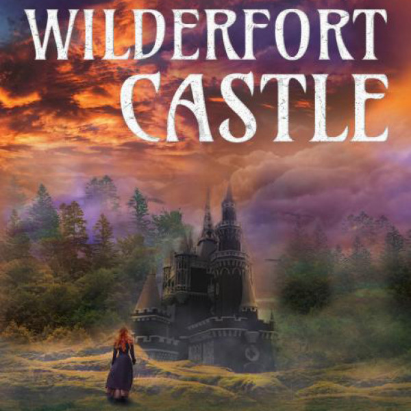 The Secrets of Wilderfort Castle | Regional News