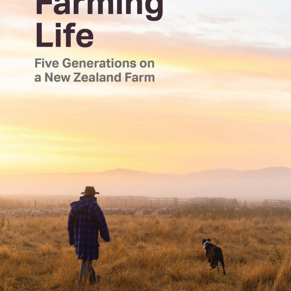 This Farming Life: Five Generations on a New Zealand Farm  | Regional News